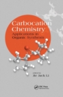 Image for Carbocation Chemistry : Applications in Organic Synthesis