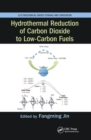 Image for Hydrothermal Reduction of Carbon Dioxide to Low-Carbon Fuels