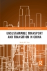 Image for Unsustainable Transport and Transition in China