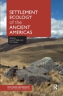 Image for Settlement Ecology of the Ancient Americas