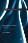 Image for New horizons in Qur&#39;anic linguistics  : a syntactic, semantics and stylistic analysis