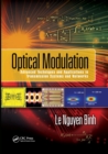 Image for Optical Modulation : Advanced Techniques and Applications in Transmission Systems and Networks