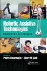 Image for Robotic Assistive Technologies : Principles and Practice