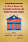 Image for A Lifecycle Approach to Knowledge Excellence in the Biopharmaceutical Industry