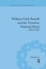 Image for William Clark Russell and the Victorian nautical novel  : gender, genre and the marketplace