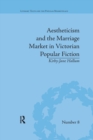 Image for Aestheticism and the Marriage Market in Victorian Popular Fiction : The Art of Female Beauty