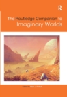 Image for The Routledge Companion to Imaginary Worlds