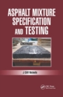 Image for Asphalt Mixture Specification and Testing
