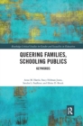 Image for Queering Families, Schooling Publics