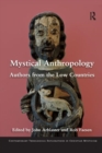 Image for Mystical Anthropology : Authors from the Low Countries