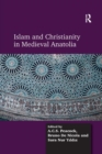 Image for Islam and Christianity in Medieval Anatolia