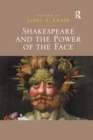 Image for Shakespeare and the Power of the Face
