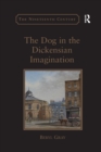 Image for The Dog in the Dickensian Imagination