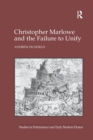 Image for Christopher Marlowe and the Failure to Unify