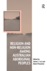 Image for Religion and Non-Religion among Australian Aboriginal Peoples