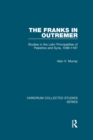 Image for The Franks in Outremer  : studies in the Latin principalities of Palestine and Syria, 1099-1187
