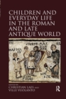 Image for Children and Everyday Life in the Roman and Late Antique World