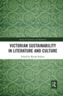Image for Victorian Sustainability in Literature and Culture