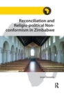 Image for Reconciliation and Religio-political Non-conformism in Zimbabwe