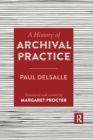 Image for A History of Archival Practice