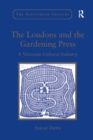 Image for The Loudons and the Gardening Press