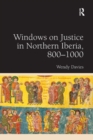 Image for Windows on Justice in Northern Iberia, 800 1000