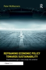 Image for Reframing Economic Policy towards Sustainability : Explored through a case study into aviation