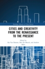 Image for Cities and Creativity from the Renaissance to the Present