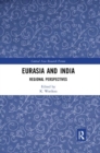 Image for Eurasia and India : Regional Perspectives