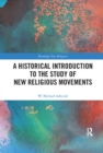 Image for A Historical Introduction to the Study of New Religious Movements