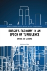 Image for Russia&#39;s Economy in an Epoch of Turbulence