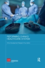Image for Reforming China&#39;s Healthcare System