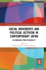 Image for Social Movements and Political Activism in Contemporary Japan