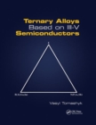 Image for Ternary Alloys Based on III-V Semiconductors
