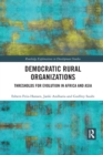 Image for Democratic rural organizations  : thresholds for evolution in Africa and Asia
