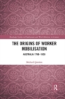 Image for The Origins of Worker Mobilisation