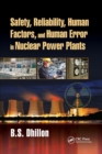 Image for Safety, Reliability, Human Factors, and Human Error in Nuclear Power Plants