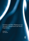 Image for Emotions and their influence on our personal, interpersonal and social experiences