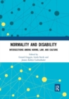Image for Normality and Disability : Intersections among Norms, Law, and Culture