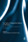 Image for Ten Years of Federalism Reform in Germany