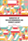Image for Narratives of Muslim Womanhood and Women&#39;s Agency