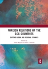 Image for Foreign Relations of the GCC Countries