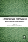 Image for Literature and Ecofeminism : Intersectional and International Voices