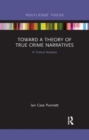 Image for Toward a Theory of True Crime Narratives : A Textual Analysis