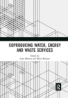 Image for Coproducing Water, Energy and Waste Services