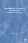 Image for School Reform in an Era of Standardization