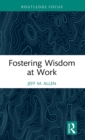 Image for Fostering Wisdom at Work