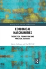 Image for Ecological masculinities  : theoretical foundations and practical guidance