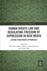 Image for Human Rights Law and Regulating Freedom of Expression in New Media