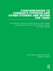 Image for Concordances to Conrad&#39;s Typhoon and Other Stories and Within the Tides